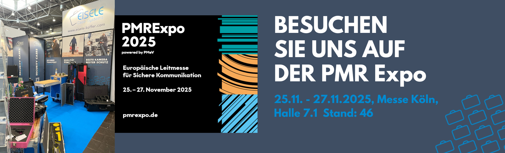 25.11. – 27.11.2025 PMRExpo, Köln, Halle 7.1 Gang G Nr: 046